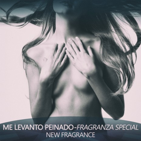 Me Levanto Peinado (Fragranza Special Mix) | Boomplay Music