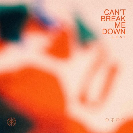 Can't Break Me Down | Boomplay Music