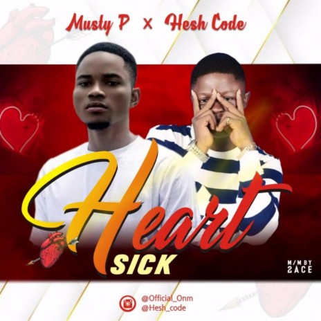 Heart Sick ft. Hesh Code | Boomplay Music