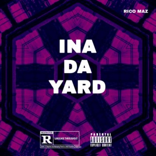 Ina Da Yard lyrics | Boomplay Music
