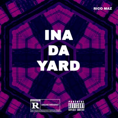 Ina Da Yard | Boomplay Music