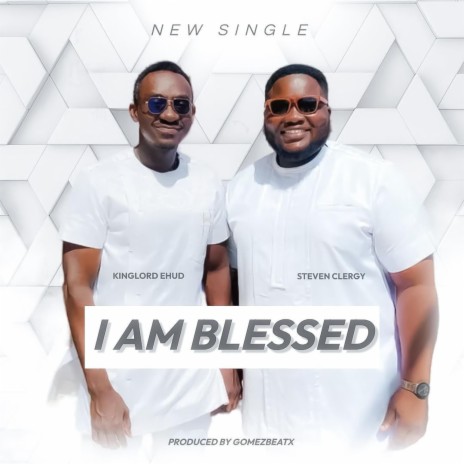 I am Blessed ft. Steven Clergy | Boomplay Music