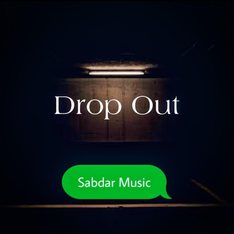 Drop Out | Boomplay Music