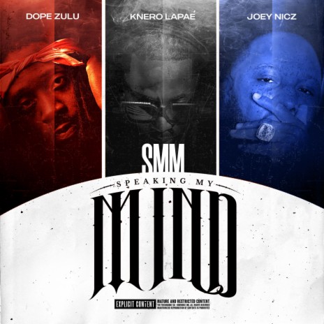 Speaking My Mind (SMM) ft. DopeZulu & Joey Nicz | Boomplay Music