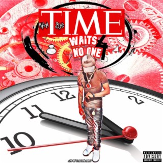 Time Waits 4 No One