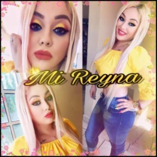 Mi Reyna