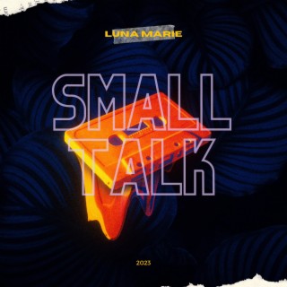 Small talk lyrics | Boomplay Music