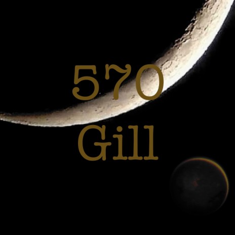 570 Gill | Boomplay Music