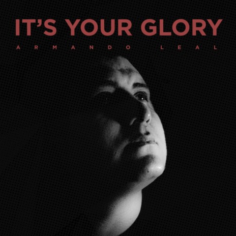 It´s Your Glory | Boomplay Music