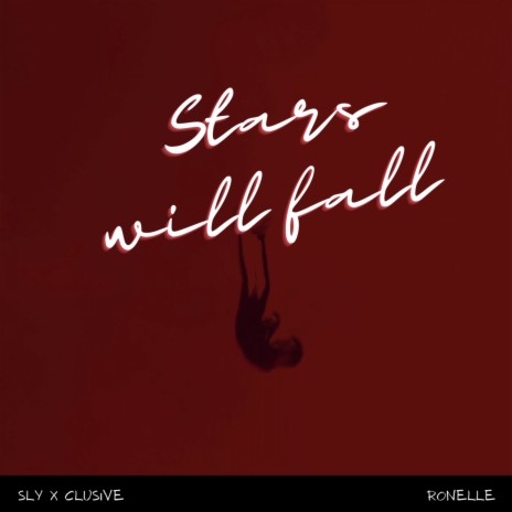 Stars Will Fall ft. Ronelle