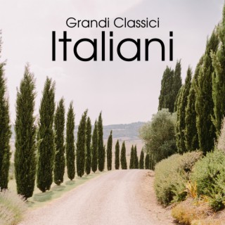 Grandi Classici Italiani – Relax Con Le Più Belle Canzoni Italiane