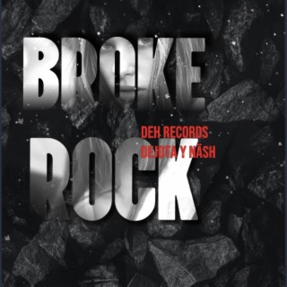 BROKE ROCK (DEH)