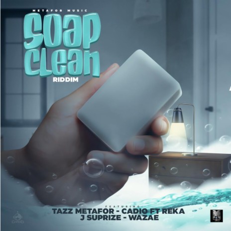 Soap Clean Riddim | Boomplay Music