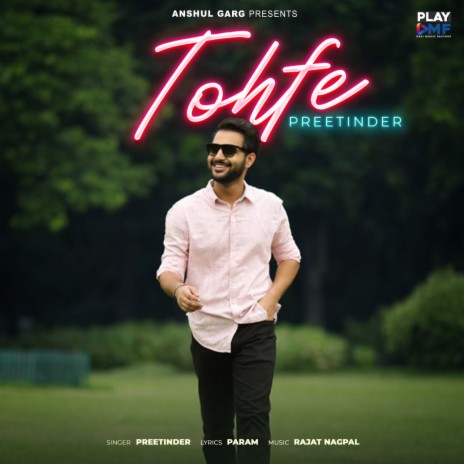 Tohfe ft. Rajat Nagpal | Boomplay Music