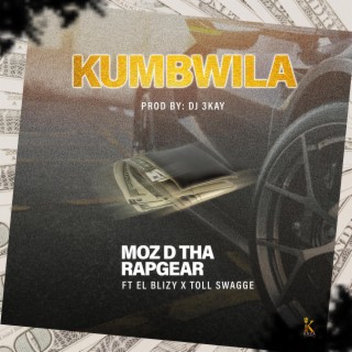 KUMBWILA ft. El Blizy & Toll Swagger lyrics | Boomplay Music