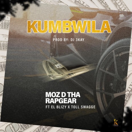 KUMBWILA ft. El Blizy & Toll Swagger