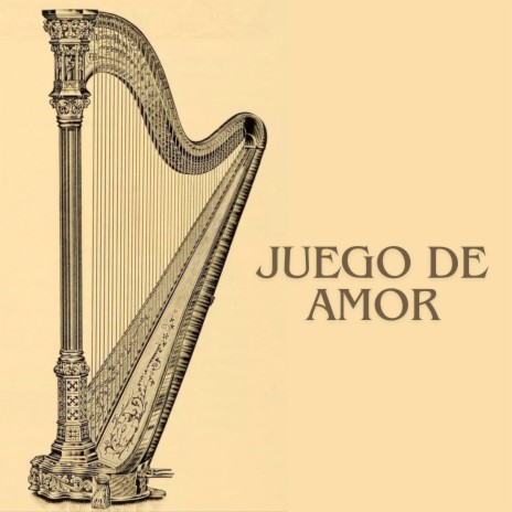 Juego De Amor ft. Arpa Romántica & Italian Café Society | Boomplay Music