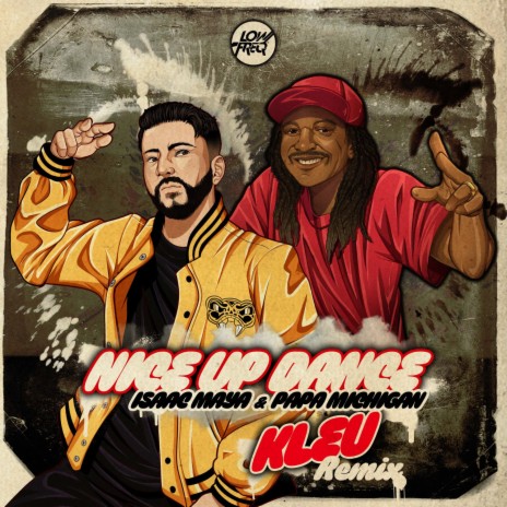 Nice Up Dance (Kleu Remix) ft. Papa Michigan | Boomplay Music