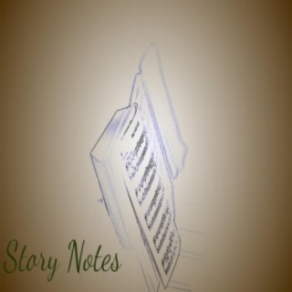 Story Notes