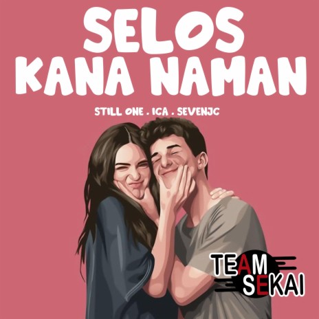 Selos Kana Naman | Boomplay Music