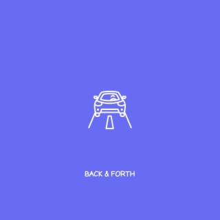 Back & Forth lyrics | Boomplay Music