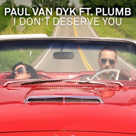 I Don't Deserve You (Radio Edit) ft. Plumb | Boomplay Music