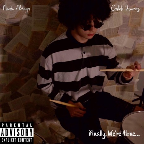 Finally, We're Alone... ft. calebjuarez. | Boomplay Music