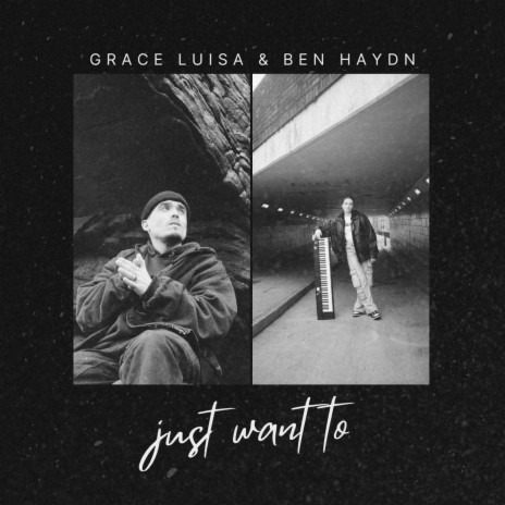 just want to ft. Ben Haydn | Boomplay Music