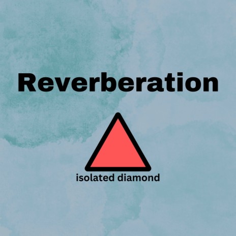 Reverberation | Boomplay Music