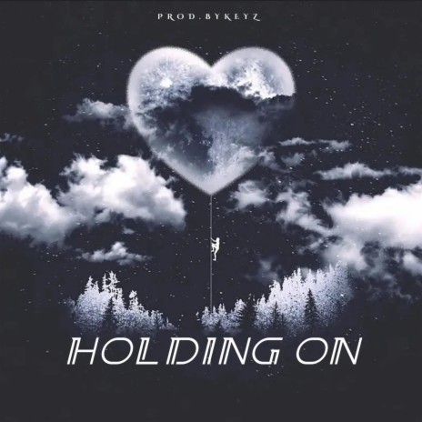 Holding On | Boomplay Music