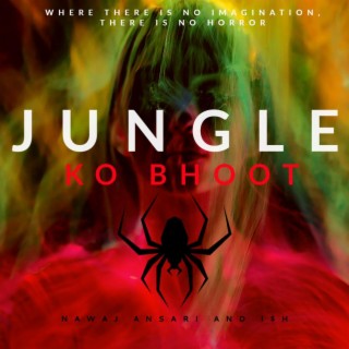 Jungle Ko Bhoot (Radio Edit)