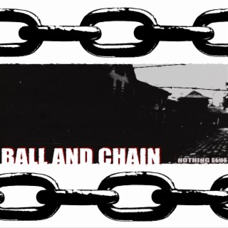 Ball and Chain