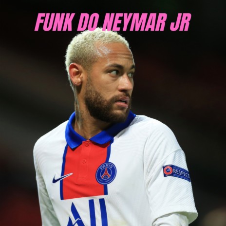 Beat do Neymar - Funk do menino Ney | Boomplay Music