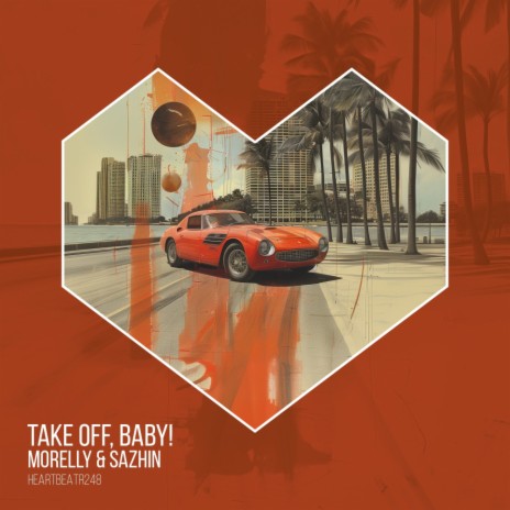 Take Off, Baby! (Radio Mix) ft. Sazhin | Boomplay Music