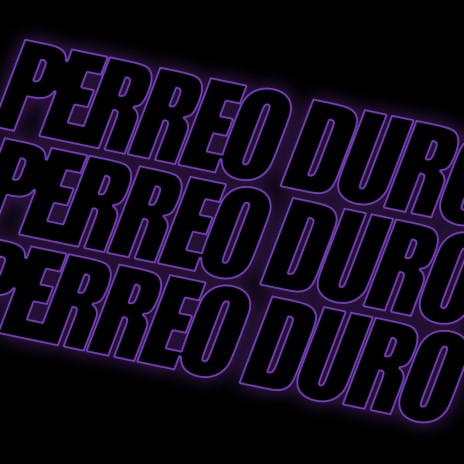 Perreo Duro | Boomplay Music