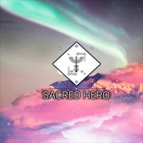 Sacred Hero | Boomplay Music