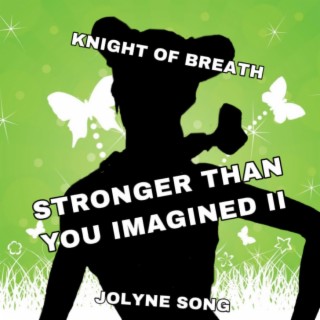 Stronger Than You Imagined II (Jolyne Song)