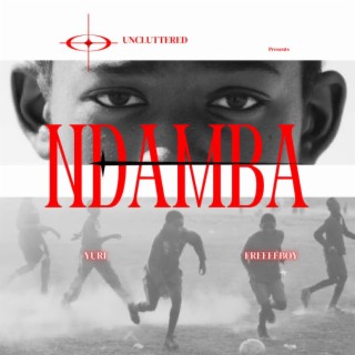 Ndamba ft. Yuri UclT lyrics | Boomplay Music