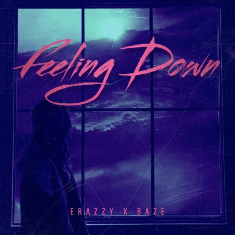 Feeling Down ft. Baze | Boomplay Music