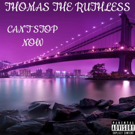 Cant Stop Now Ruthless | Boomplay Music