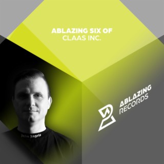 Ablazing Six of Claas Inc. | Boomplay Music