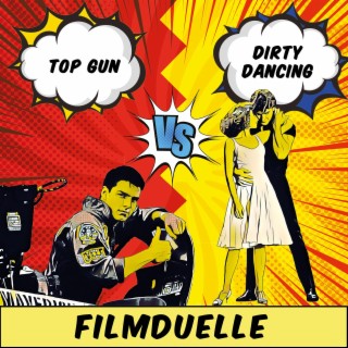 ”Top Gun” (1986) vs. ”Dirty Dancing” (1987)