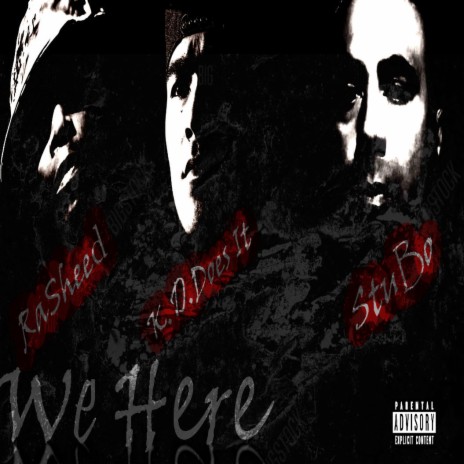 We Here ft. Rasheed & Stubo