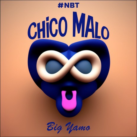 Chico Malo (#NBT)