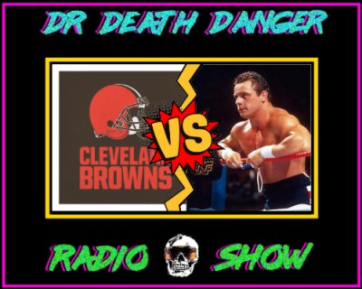 DDD Radio Show: Episode 52 Dark Side of Football "Why Can't The Browns Win" VS Dark Side of The Ring " Dynamite Kid"