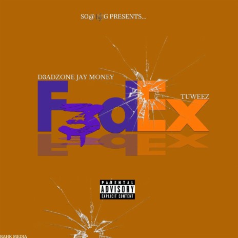 Fed Ex ft. Tuweez | Boomplay Music