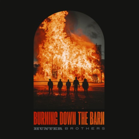 Burning Down The Barn | Boomplay Music