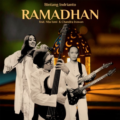 Ramadhan ft. Mia Ismi & Chandra Irawan