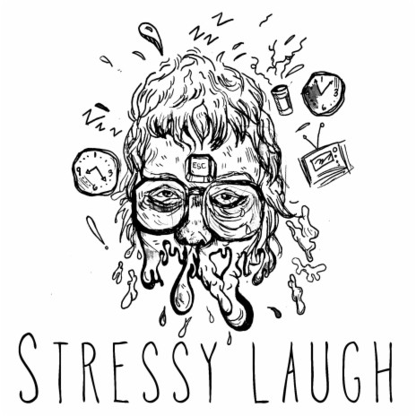 Stressy Laugh | Boomplay Music