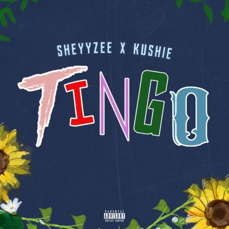 TINGO ft. Kushie